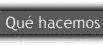 que hacemos