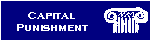 Capital Punishment