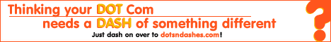 Thinking your DOT Com needs a DASH of something Different? Dash on over to dotsndashes.com