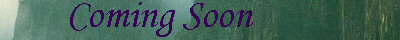 Coming Soon