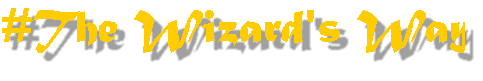#The Wizard's Way
