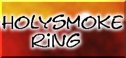 Holysmoke Ring