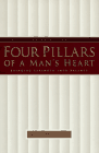 The Four Pillars of a Man's Heart, by Stu Weber