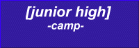 [junior high] -camp-
