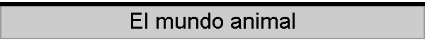 El mundo animal