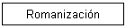 Romanizacin