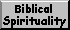 Biblical Spirituality eGroup on Yahoo