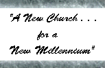 A New Church for a New Millennium