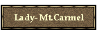 Lady- Mt.Carmel