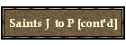 Saints J  to P [cont'd]