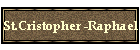 St.Christopher -Raphael