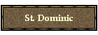 St. Dominic
