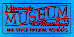 Minnesota Museum of the Mississippi and other Natural Wonders
