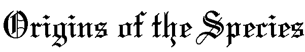 Origins of the Species