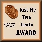 Just My Two Cents Award