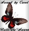 Butterfly Award by Carol