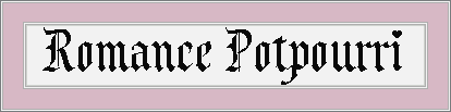 Romance Potpourri