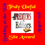 Truly Useful (Site of the Month) Award from Preditors & Editors