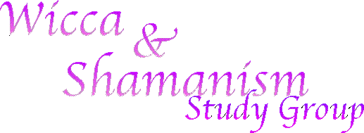 Wicca & Shamanism: Study Group