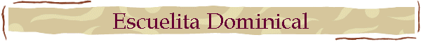 Escuelita Dominical