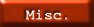 Misc.