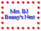 Mrs. BJ Bunny's Nest