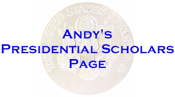 Andy's Presidential Scholars Page