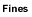 Fines
