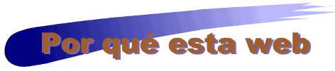 Por qu esta web