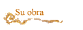 Su obra