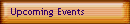 Upcoming Events