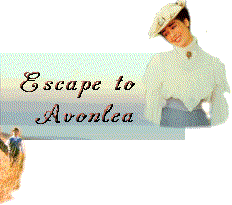 Nan's Road to Avonlea Site ... Escape to Avonlea!