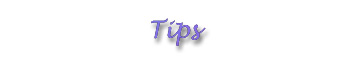 Tips