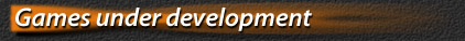 Games under development