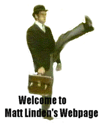 [Welcome to Matt Linden's Webpage]