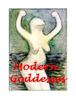 Modern Goddesses