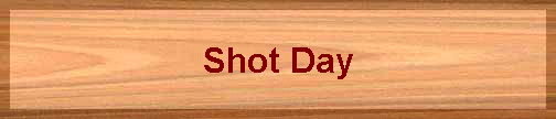 Shot Day