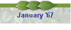 January '67