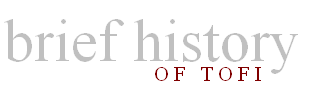 Brief History of TOFI