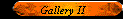 Gallery II
