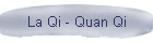 La Qi - Quan Qi