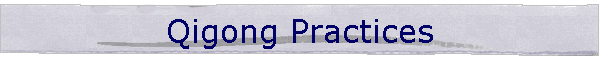 Qigong Practices