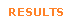 RESULTS