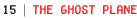 The Ghost Plane