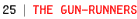 The Gun-Runners
