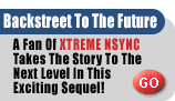 Backstreet To The Future - A Fan Writes A Sequel To XTREME NSYNC