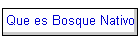 Que es Bosque Nativo
