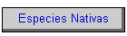 Especies Nativas
