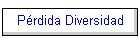 Prdida Diversidad