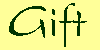 Gift
